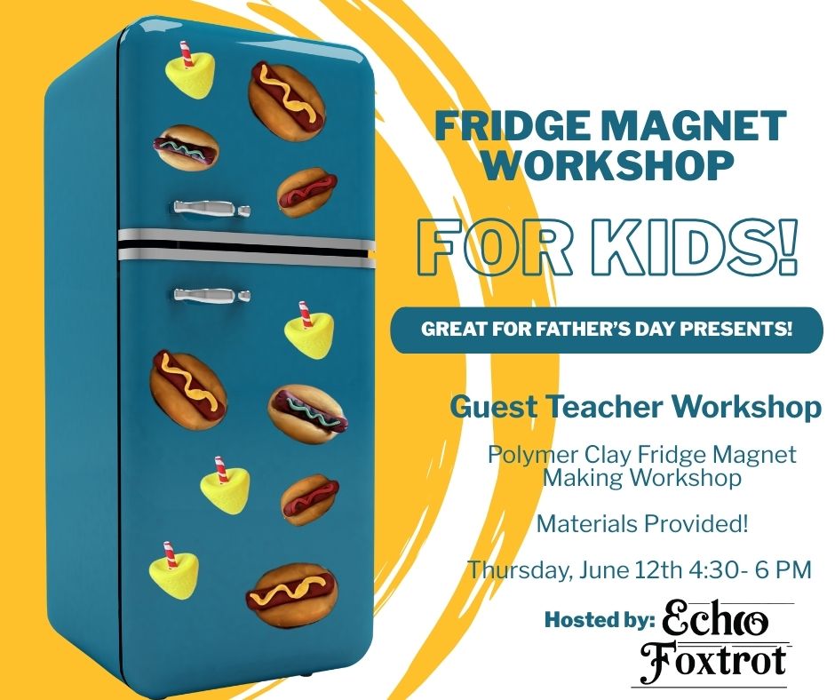 Fridge Magnets for Father's Day! (June 12)