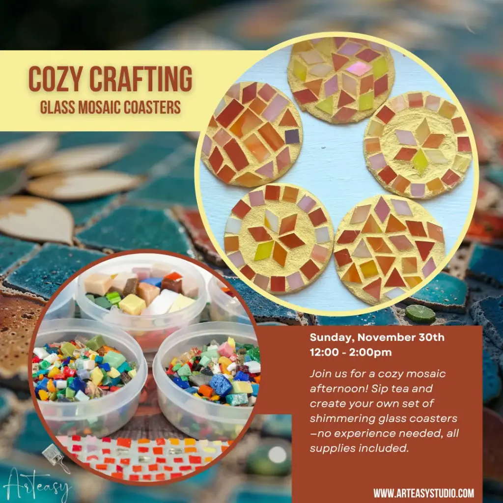 Cozy Crafting | Glass Mosaic Coasters/Soap Dish (November 30)