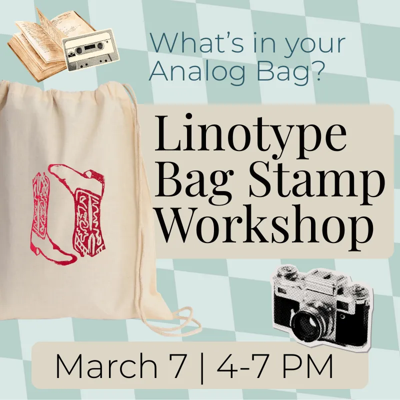 Analog Bag Stamp Workshop! BYOB (March 7)