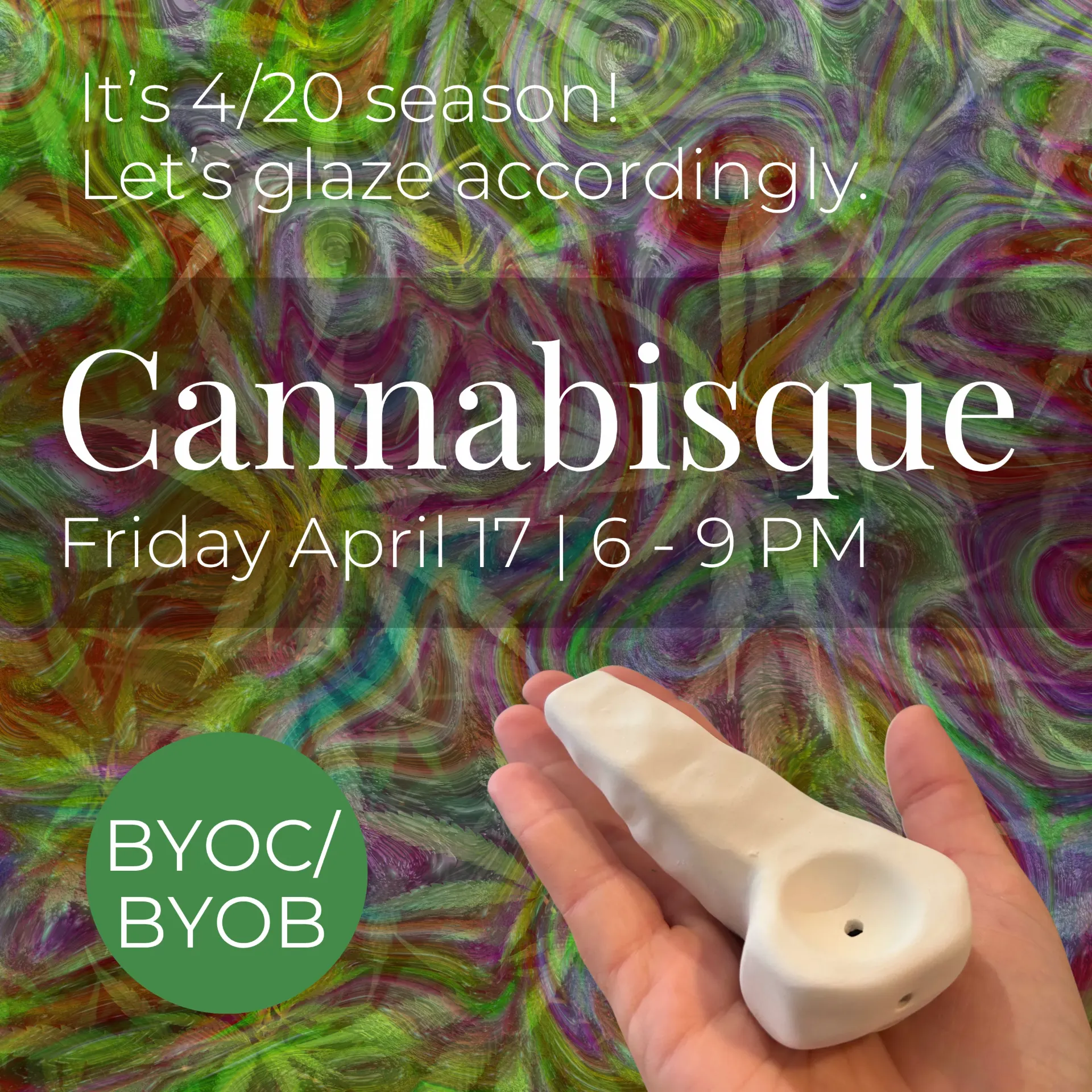 Cannabisque -BYOC/B (April 17)